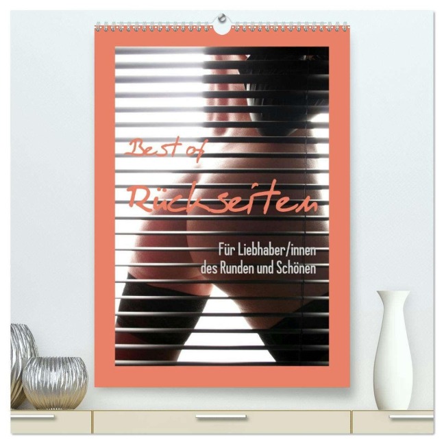 Best of Rückseiten - Für Liebhaber/innen des Runden und Schönen (hochwertiger Premium Wandkalender 2027 DIN A2 hoch), Kunstdruck in Hochglanz - Lichtgestalt Lichtgestalt