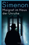 Cover-Bild zum Titel 'Maigret im Haus der Unruhe' von 'Georges Simenon'