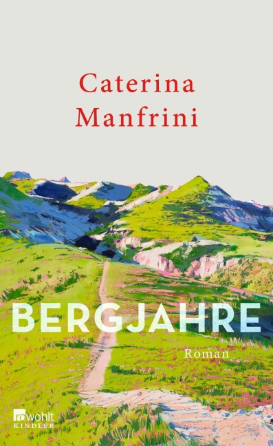 Bergjahre - Caterina Manfrini