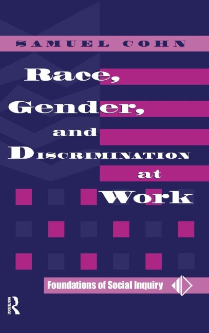 Race, Gender, And Discrimination At Work - Samuel Cohn