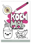 KOCH MAL KALENDER - Lustige Rezepte zum Ausmalen (Wandkalender 2026 DIN A2 hoch), CALVENDO Monatskalender - Christina Speer