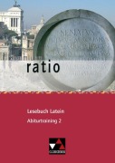 Cover-Bild zum Titel 'ratio Lesebuch Latein Abiturtraining 2' von 'Christian Engel, Michael Lobe, Christian Zitzl'