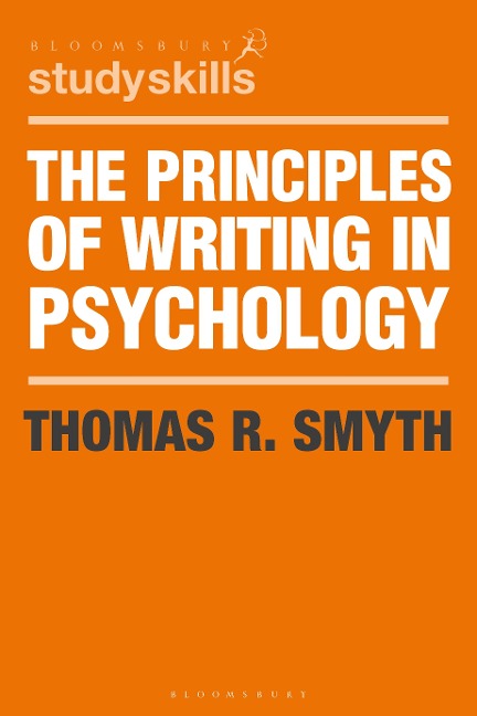 The Principles of Writing in Psychology - Thomas R. Smyth