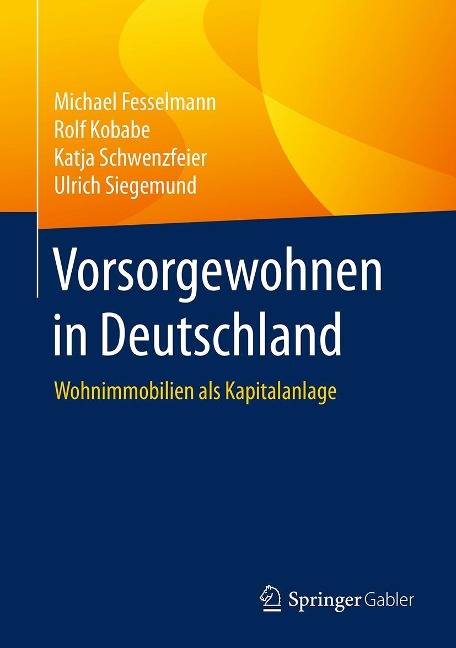 Vorsorgewohnen in Deutschland - Michael Fesselmann, Rolf Kobabe, Katja Schwenzfeier, Ulrich Siegemund