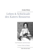 Cover-Bild zum Titel 'Leben & Schicksale des Katers Rosaurus' von 'Amalie Winter'