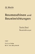 Baumaschinen und Baueinrichtungen - O. Walch