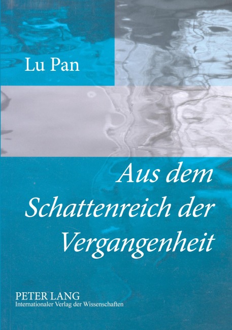 Aus dem Schattenreich der Vergangenheit - Lu Pan