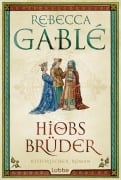 Cover-Bild zum Titel 'Hiobs Brüder' von 'Rebecca Gablé'
