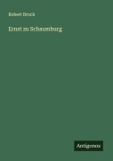 Cover-Bild zum Titel 'Ernst zu Schaumburg' von 'Robert Bruck'