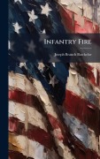 Cover-Bild zum Titel 'Infantry Fire' von 'Joseph Branch Batchelor'