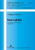 Cover-Bild zum Titel 'Kaum zu glauben' von 'Wolfgang Wehrmann'