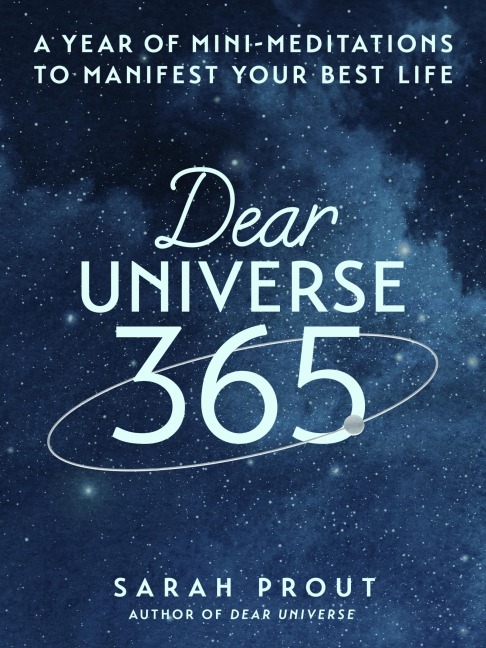 Dear Universe 365 - Sarah Prout