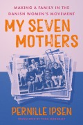 Cover-Bild zum Titel 'My Seven Mothers' von 'Pernille Ipsen'