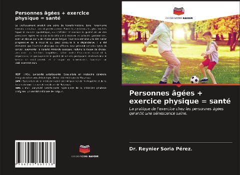 Personnes âgées + exercice physique = santé - Reynier Soria Pérez.