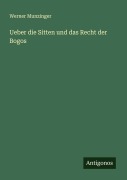 Cover-Bild zum Titel 'Ueber die Sitten und das Recht der Bogos' von 'Werner Munzinger'