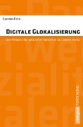 Cover-Bild zum Titel 'Digitale Glokalisierung' von 'Carsten Ochs'