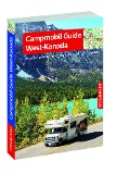 Cover-Bild zum Titel 'Campmobil Guide West-Kanada - VISTA POINT Reiseführer Reisen Tag für Tag' von 'Trudy Mielke, Heike Wagner'