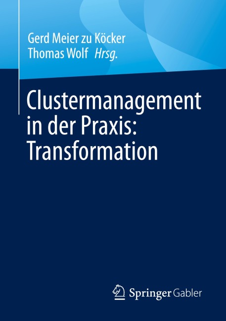 Clustermanagement in der Praxis: Transformation - 