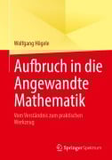 Cover-Bild zum Titel 'Aufbruch in die Angewandte Mathematik' von 'Wolfgang Högele'