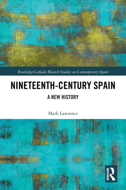 Nineteenth Century Spain - Mark Lawrence