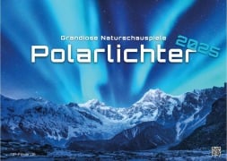 Polarlichter - grandiose Naturschauspiele - 2025 - Kalender DIN A3 - 