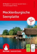 Cover-Bild zum Titel 'ROTHER Wanderführer Mecklenburgische Seenplatte. 45 Touren im 'Land der tausend Seen' - mit Nationalpark Müritz' von 'Rolf Goetz'