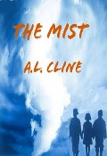 The Mist - A. L. Cline