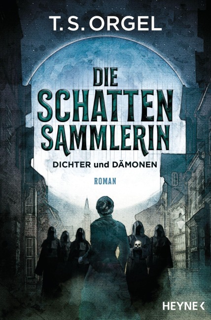 Die Schattensammlerin - Dichter und Dämonen - T. S. Orgel