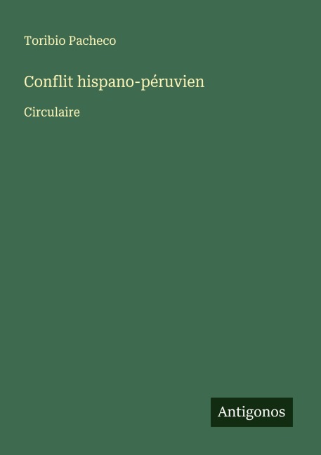 Conflit hispano-péruvien - Toribio Pacheco