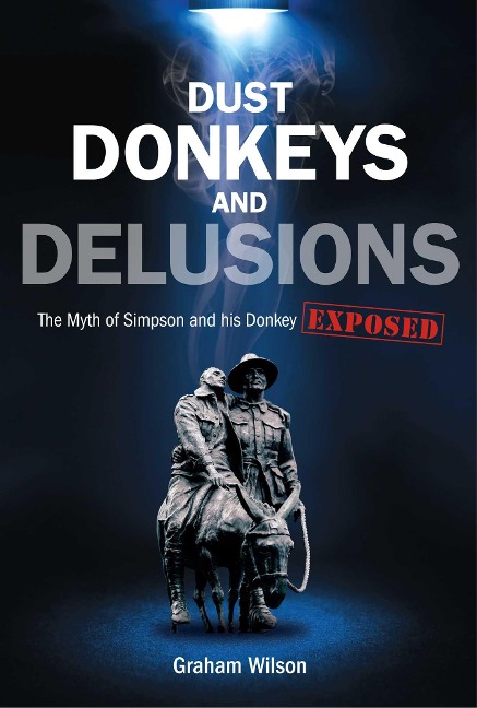 Dust Donkeys and Delusions - Graham Wilson