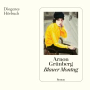 Cover-Bild zum Titel 'Blauer Montag' von 'Arnon Grünberg'