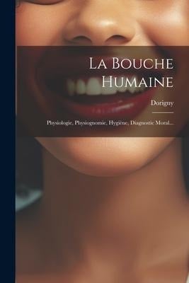 La Bouche Humaine - Dorigny (Le 0octeur