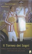Cover-Bild zum Titel 'Il torneo dei sogni. Noah, Federer, McEnroe, Borg, Laver. Chi è stato il migliore?' von 'Maurizio Ruggeri, Paolo Rossi'