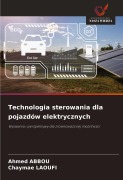 Cover-Bild zum Titel 'Technologia sterowania dla pojazdów elektrycznych' von 'Ahmed Abbou, Chaymae Laoufi'