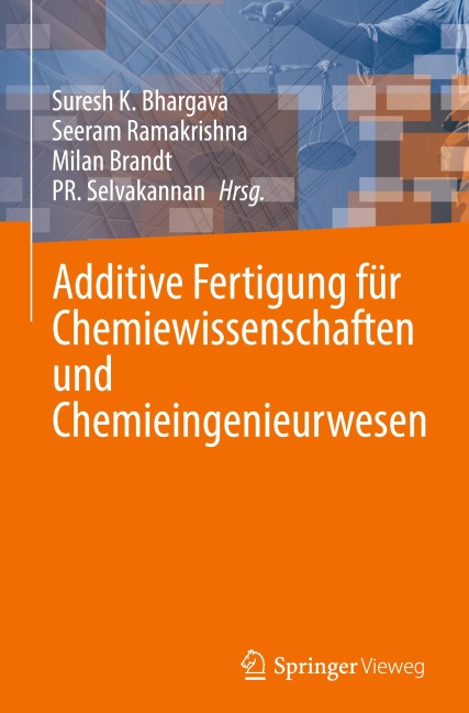 Additive Fertigung für Chemiewissenschaften und Chemieingenieurwesen - 