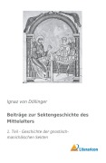 Cover-Bild zum Titel 'Beiträge zur Sektengeschichte des Mittelalters' von 'Ignaz von Döllinger'