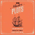 20 Master Plots: And How to Build Them - Ronald B. Tobias