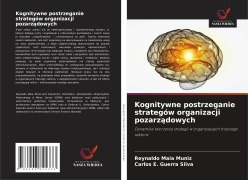 Kognitywne postrzeganie strategów organizacji pozarz¿dowych - Reynaldo Maia Muniz, Carlos E. Guerra Silva