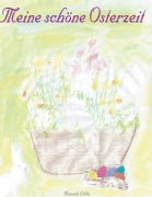 Cover-Bild zum Titel 'Meine schöne Osterzeit' von 'Manuela Libbe'