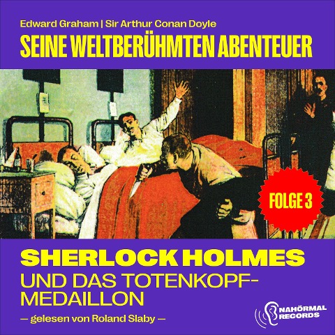 Sherlock Holmes und das Totenkopf-Medaillon (Seine weltberühmten Abenteuer, Folge 3) - Arthur Conan Doyle, Edward Graham