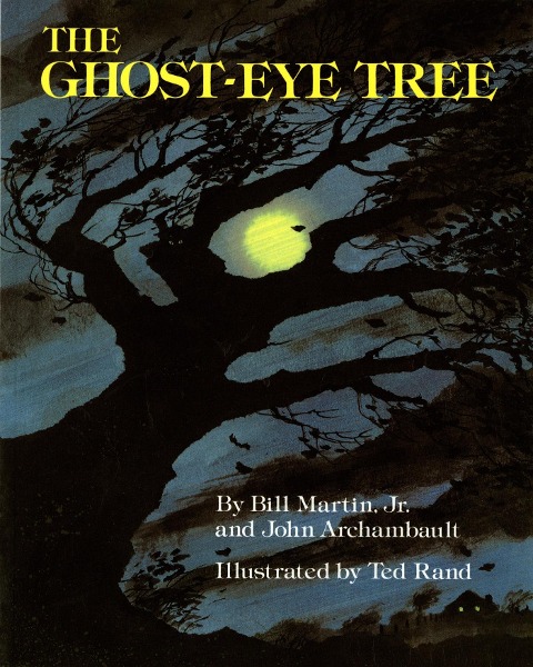 The Ghost-Eye Tree - Bill Martin, John Archambault