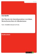 Cover-Bild zum Titel 'Die Theorie der Interdependenz von Islam, Menschenrechten & Säkularismus' von 'Lisa Quelle'