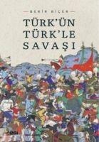 Türkün Türkle Savasi - Bekir Bicer
