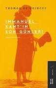 Cover-Bild zum Titel 'Immanuel Kantin Son Günleri' von 'Thomas De Quincey'