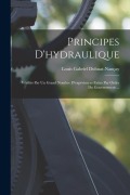 Cover-Bild zum Titel 'Principes D'hydraulique: Vérifiés Par Un Grand Nombre D'expériences Faites Par Ordre Du Gouvernment ...' von 'Louis Gabriel Dubuat-Nançay'