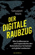 Cover-Bild zum Titel 'Der digitale Raubzug' von 'Satyajeet Malik'