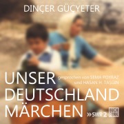 Cover-Bild zum Titel 'Unser Deutschlandmärchen' von 'Dinçer Güçyeter'
