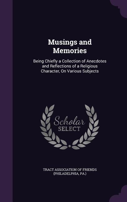Musings and Memories - 