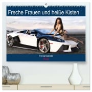 Freche Frauen und heiße Kisten (hochwertiger Premium Wandkalender 2026 DIN A2 quer), Kunstdruck in Hochglanz - Karsten Schröder