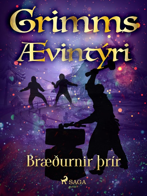 Bræðurnir þrír - Grimmsbræður